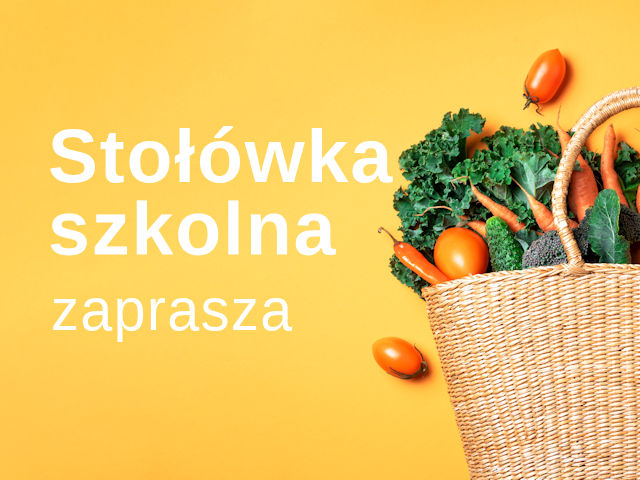 Stołówka szkolan zaprasza